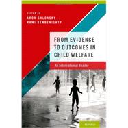 From Evidence to Outcomes in Child Welfare An International Reader