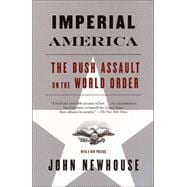 Imperial America The Bush Assault on World Order