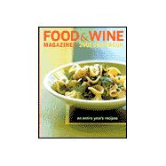 Food and Wine Magazine's 2002 Cookbook : An Entire Year's Recipes