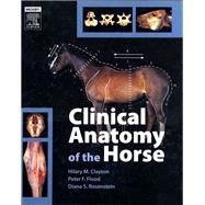 Clinical Anatomy of the Horse, With Veterinary Consult Access
