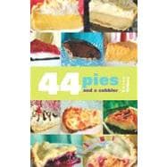 44 Pies and a Cobbler