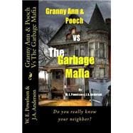 Granny Ann & Pooch Vs the Garbage Mafia