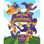 Bibleman Devotional 52 Devotions for Heroes