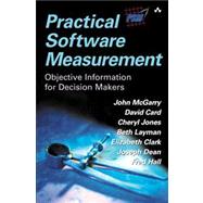 Practical Software Measurement Objective Information for Decision Makers (paperback)
