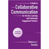 A Guide to Collaborative Communication for Service-Learning and Community Engagement Partners