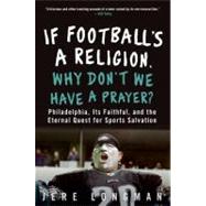If Football's a Religion, Why Don't We Have a Prayer?