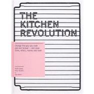The Kitchen Revolution A Year of Time-and-Money-Saving Recipes