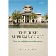 The Irish Supreme Court Historical and Comparative Perspectives