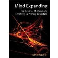 Mind Expanding Teaching for Thinking and Creativity in Primary Education