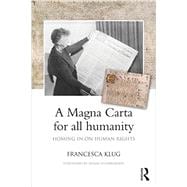 A Magna Carta for all Humanity: Homing in on human rights