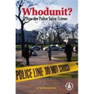 Whodunit? How the Police Solve Crimes