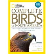 National Geographic Complete Birds of North America, 2nd Edition Now Covering More Than 1,000 Species With the Most-Detailed Information Found in a Single Volume