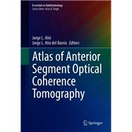 Atlas of Anterior Segment Optical Coherence Tomography