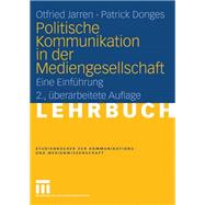 Politische Kommunikation in der Mediengesellschaft