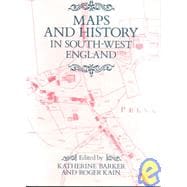 Maps and History in South-West England
