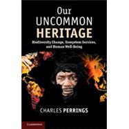 Our Uncommon Heritage