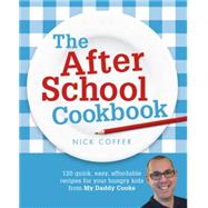 The After School Cookbook My Daddy Cooks