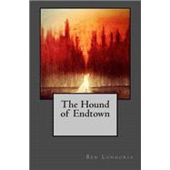 The Hound of Endtown