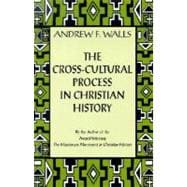 The Cross-Cultural Process in Christian History
