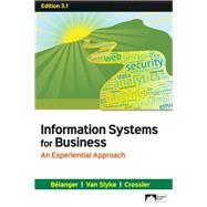 Information Systems for Business: An Experiential Approach, Edition 3.1