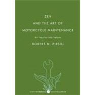 Zen and the Art of Motorcycle Maintenance : An Inquiry into Values,9780061673733