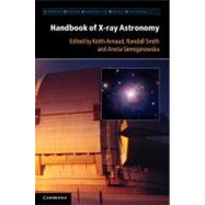 Handbook of X-ray Astronomy