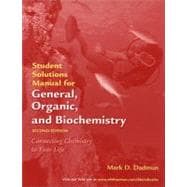 General, Organic, and Biochemistry Student's Solutions Manual