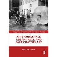 Arte Ambientale, Urban Space, and Participatory Art