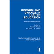 Reform and Change in Higher Education: International Perspectives