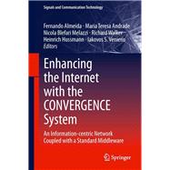 Enhancing the Internet with the CONVERGENCE System