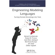 Engineering Modeling Languages: Turning Domain Knowledge into Tools