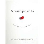 Standpoints 10 Old Ideas In a New World