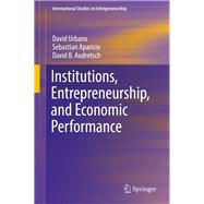 Institutions, Entrepreneurship, and Economic Performance