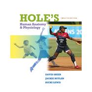 Hole's Human Anatomy and Physiology, 12th Edition