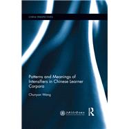 Patterns and Meanings of Intensifiers in Chinese Learner Corpora