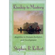 Kinship to Mastery