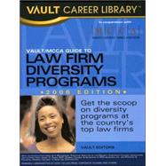 Vault/MCCA Guide to Law Firm Diversity Programs, 2nd Edition