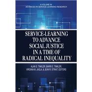 Service learning to Advance Social Justice in a Time of Radical Inequality
