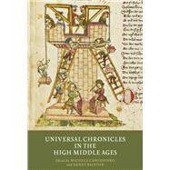 Universal Chronicles in the High Middle Ages
