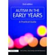 Autism in the Early Years: A Practical Guide