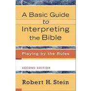 A Basic Guide to Interpreting the Bible