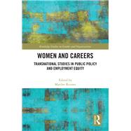 Careers for Women: Transnational Studies in Public Policy and Employment Equity