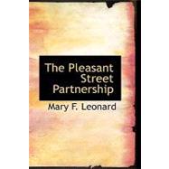 Pleasant Street Partnership : A Neighborhood Story