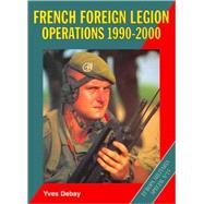 French Foreign Legion Operations 1990-2000: Europa Militaria Special #15