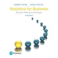 Statistics for Business Decision Making and Analysis, Loose-Leaf Edition Plus MyLab Statistics with Pearson eText -- 24 Month Access Card Package