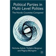 Political Parties in Multi-level Polities The Nordic Countries Compared