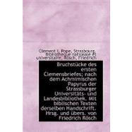 Bruchstncke des Ersten Clemensbriefes; Nach Dem Achmimischen Papyrus der Strassburger Universitsts-