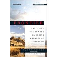 Frontier Exploring the Top Ten Emerging Markets of Tomorrow