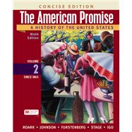 The American Promise: A Concise History, Volume 2,9781319343736