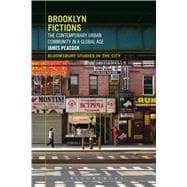 Brooklyn Fictions The Contemporary Urban Community in a Global Age